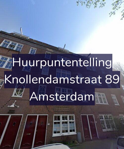 Foto gevel Huurpuntentelling voor Knollendamstraat 89, Amsterdam