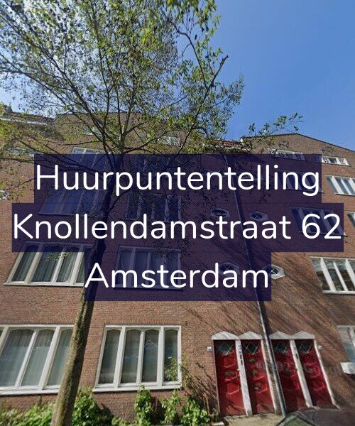 Foto gevel Huurpuntentelling voor Knollendamstraat 62, Amsterdam