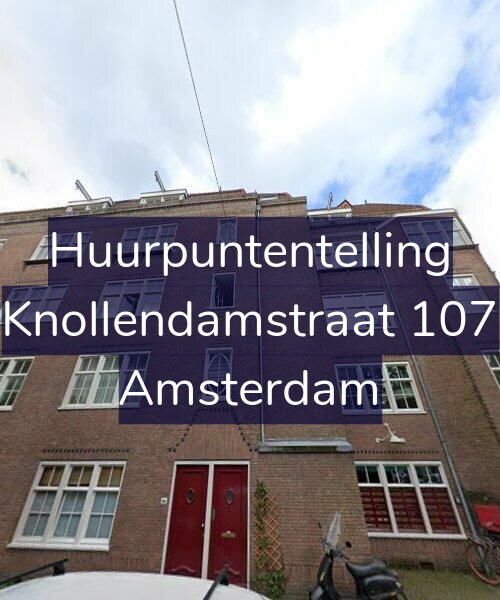 Foto gevel Huurpuntentelling voor Knollendamstraat 107, Amsterdam