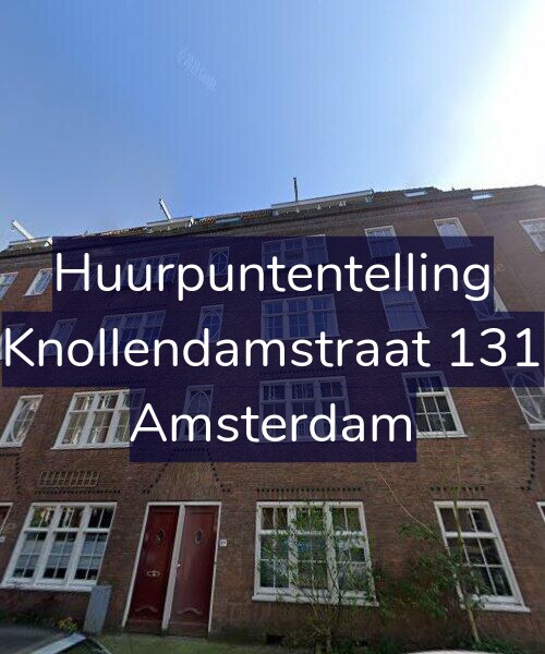 Foto gevel Huurpuntentelling voor Knollendamstraat 131, Amsterdam
