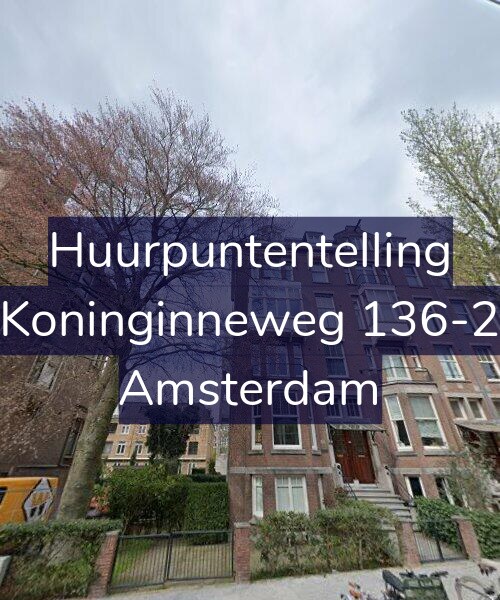 Foto gevel Huurpuntentelling voor Koninginneweg 136-2, Amsterdam