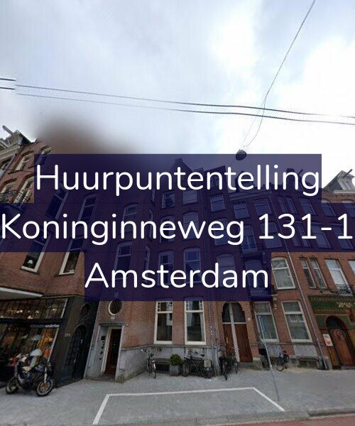 Foto gevel Huurpuntentelling voor Koninginneweg 131-1, Amsterdam