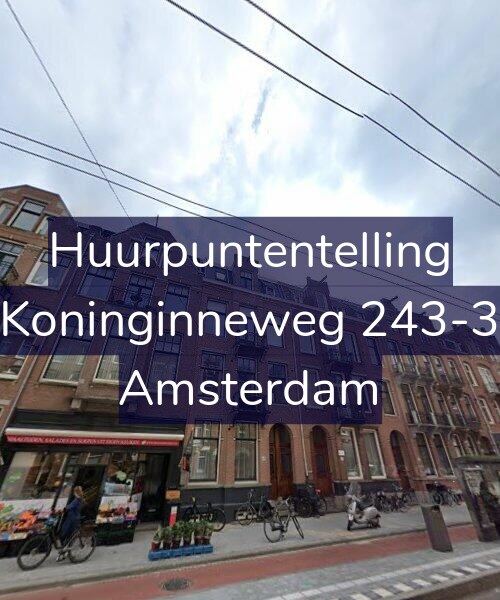 Foto gevel Huurpuntentelling voor Koninginneweg 243-3, Amsterdam