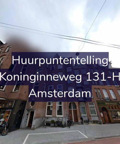 Foto gevel Huurpuntentelling voor Koninginneweg 131-H, Amsterdam