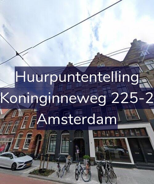 Foto gevel Huurpuntentelling voor Koninginneweg 225-2, Amsterdam