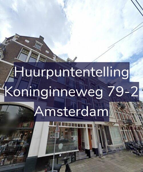 Foto gevel Huurpuntentelling voor Koninginneweg 79-2, Amsterdam