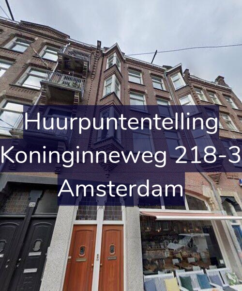 Foto gevel Huurpuntentelling voor Koninginneweg 218-3, Amsterdam