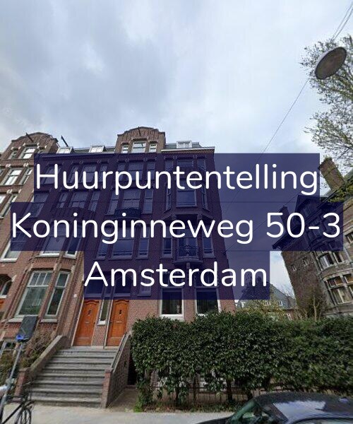 Foto gevel Huurpuntentelling voor Koninginneweg 50-3, Amsterdam