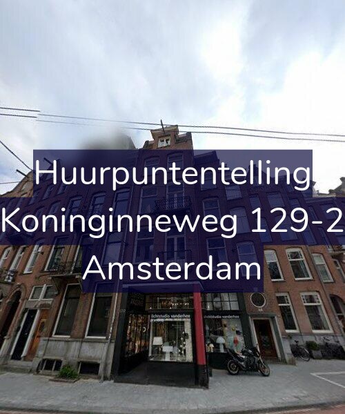 Foto gevel Huurpuntentelling voor Koninginneweg 129-2, Amsterdam