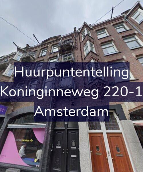 Foto gevel Huurpuntentelling voor Koninginneweg 220-1, Amsterdam