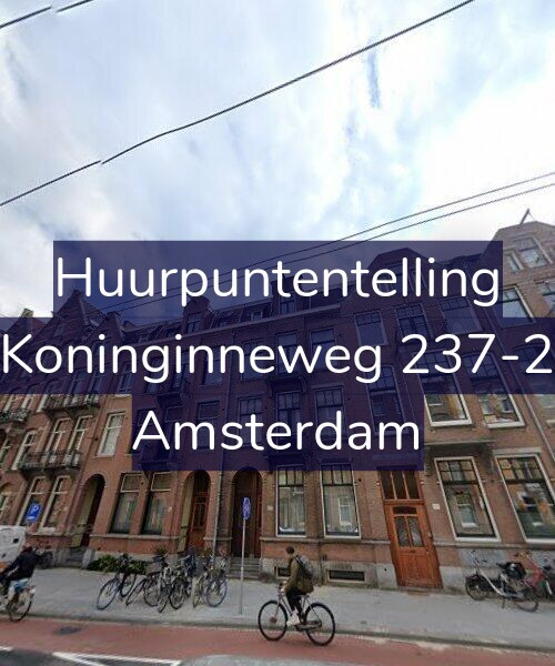 Foto gevel Huurpuntentelling voor Koninginneweg 237-2, Amsterdam