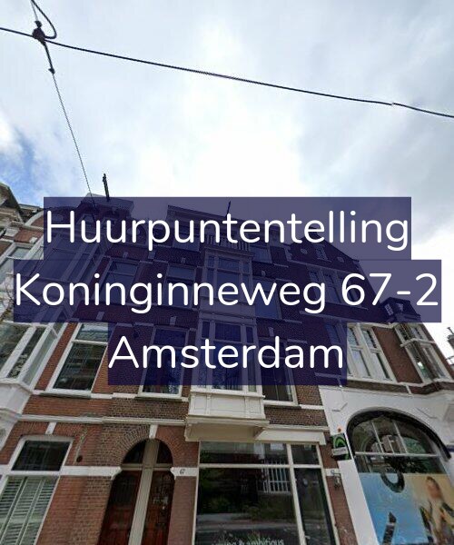 Foto gevel Huurpuntentelling voor Koninginneweg 67-2, Amsterdam