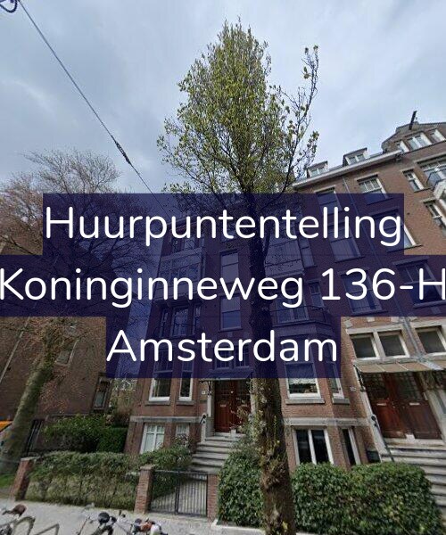 Foto gevel Huurpuntentelling voor Koninginneweg 136-H, Amsterdam