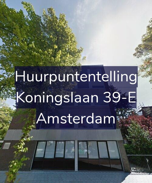 Foto gevel Huurpuntentelling voor Koningslaan 39-E, Amsterdam
