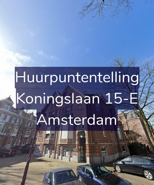 Foto gevel Huurpuntentelling voor Koningslaan 15-E, Amsterdam