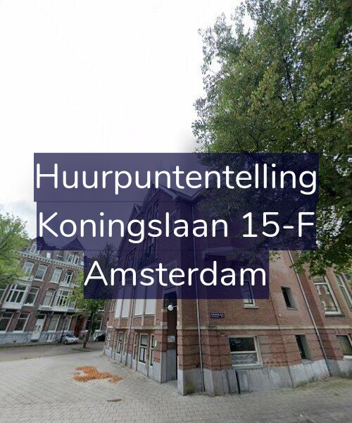 Foto gevel Huurpuntentelling voor Koningslaan 15-F, Amsterdam