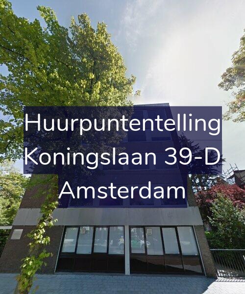 Foto gevel Huurpuntentelling voor Koningslaan 39-D, Amsterdam