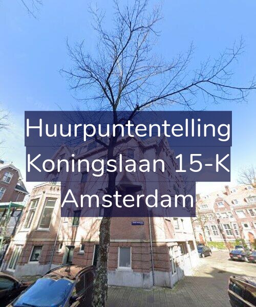 Foto gevel Huurpuntentelling voor Koningslaan 15-K, Amsterdam
