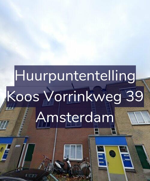 Foto gevel Huurpuntentelling voor Koos Vorrinkweg 39, Amsterdam