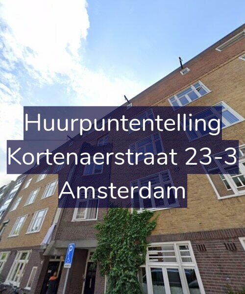 Foto gevel Huurpuntentelling voor Kortenaerstraat 23-3, Amsterdam