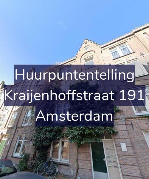 Foto gevel Huurpuntentelling voor Kraijenhoffstraat 191, Amsterdam