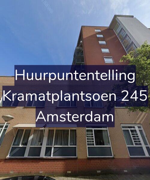 Foto gevel Huurpuntentelling voor Kramatplantsoen 245, Amsterdam