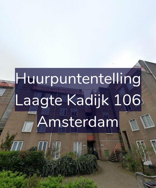 Foto gevel Huurpuntentelling voor Laagte Kadijk 106, Amsterdam