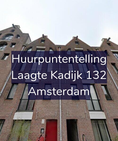 Foto gevel Huurpuntentelling voor Laagte Kadijk 132, Amsterdam