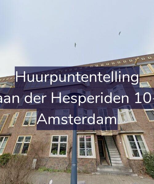 Foto gevel Huurpuntentelling voor Laan der Hesperiden 10-1, Amsterdam