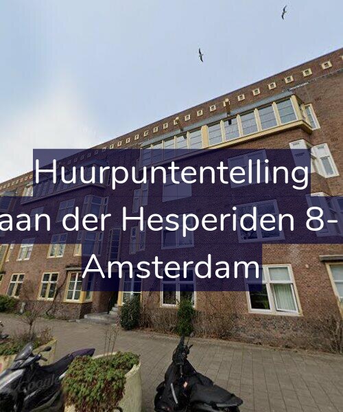 Foto gevel Huurpuntentelling voor Laan der Hesperiden 8-H, Amsterdam
