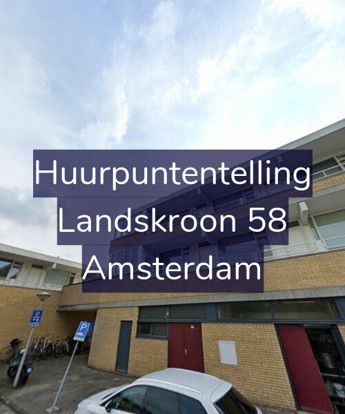 Foto gevel Huurpuntentelling voor Landskroon 58, Amsterdam