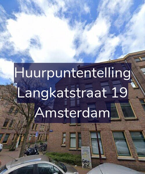 Foto gevel Huurpuntentelling voor Langkatstraat 19, Amsterdam