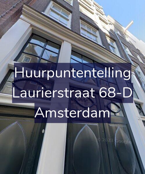 Foto gevel Huurpuntentelling voor Laurierstraat 68-D, Amsterdam
