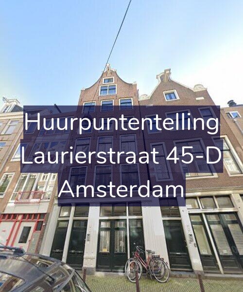 Foto gevel Huurpuntentelling voor Laurierstraat 45-D, Amsterdam
