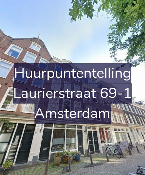 Foto gevel Huurpuntentelling voor Laurierstraat 69-1, Amsterdam