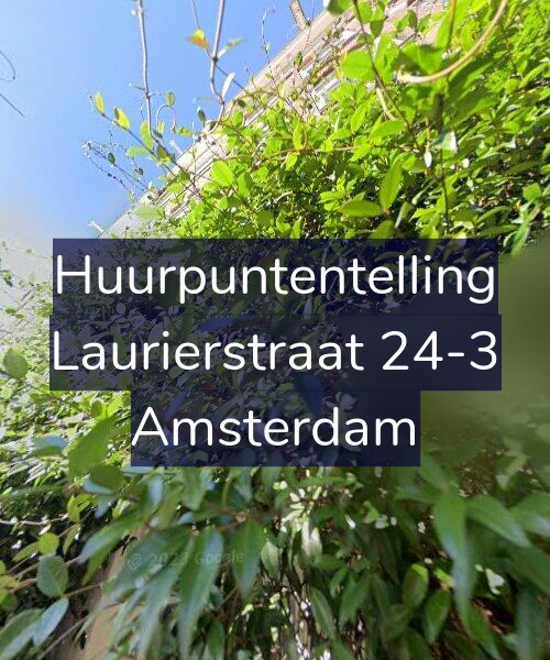 Foto gevel Huurpuntentelling voor Laurierstraat 24-3, Amsterdam