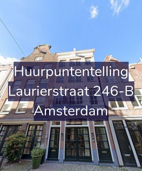 Foto gevel Huurpuntentelling voor Laurierstraat 246-B, Amsterdam
