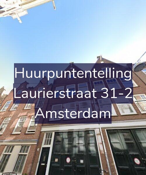 Foto gevel Huurpuntentelling voor Laurierstraat 31-2, Amsterdam