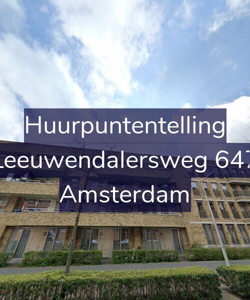 Foto gevel Huurpuntentelling voor Leeuwendalersweg 647, Amsterdam