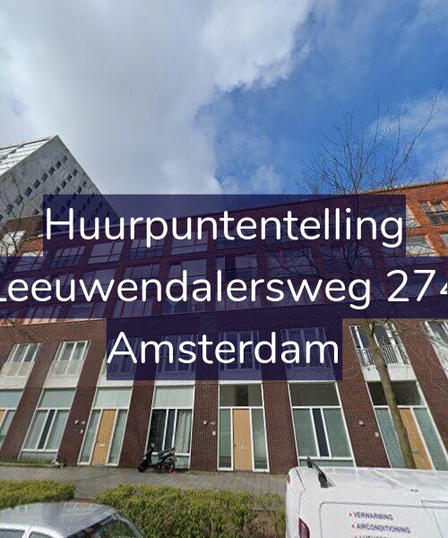 Foto gevel Huurpuntentelling voor Leeuwendalersweg 274, Amsterdam