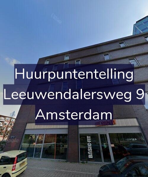 Foto gevel Huurpuntentelling voor Leeuwendalersweg 9, Amsterdam