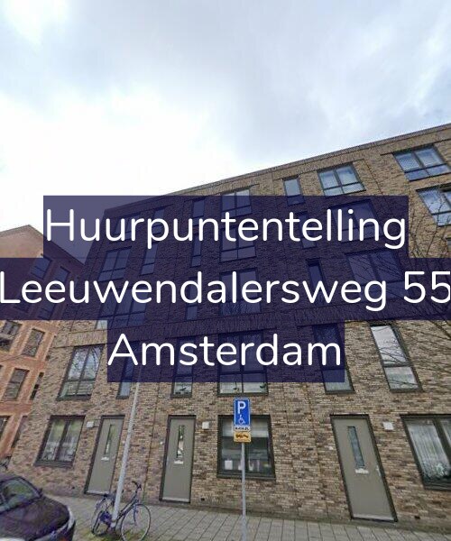 Foto gevel Huurpuntentelling voor Leeuwendalersweg 55, Amsterdam