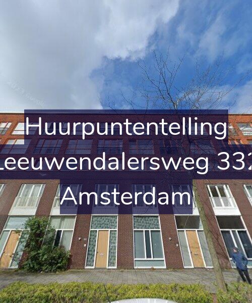 Foto gevel Huurpuntentelling voor Leeuwendalersweg 332, Amsterdam