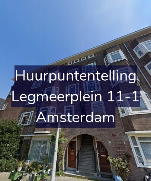Foto gevel Huurpuntentelling voor Legmeerplein 11-1, Amsterdam