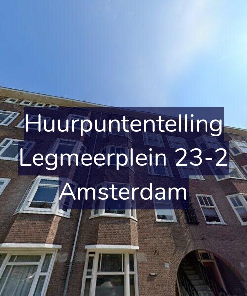 Foto gevel Huurpuntentelling voor Legmeerplein 23-2, Amsterdam