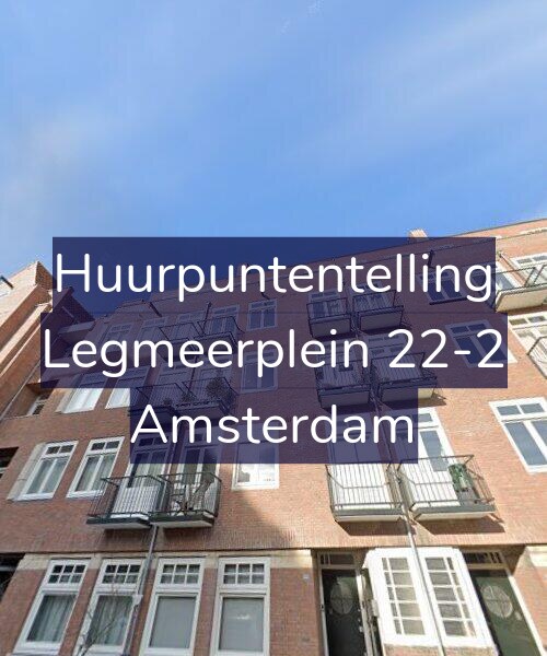 Foto gevel Huurpuntentelling voor Legmeerplein 22-2, Amsterdam