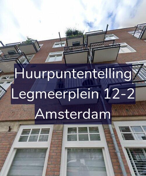 Foto gevel Huurpuntentelling voor Legmeerplein 12-2, Amsterdam