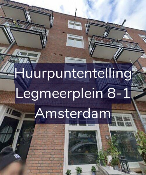 Foto gevel Huurpuntentelling voor Legmeerplein 8-1, Amsterdam