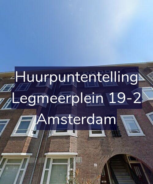 Foto gevel Huurpuntentelling voor Legmeerplein 19-2, Amsterdam