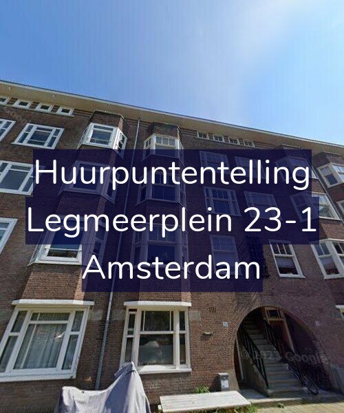 Foto gevel Huurpuntentelling voor Legmeerplein 23-1, Amsterdam